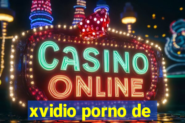 xvidio porno de