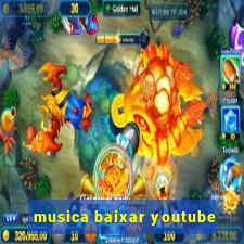 musica baixar youtube