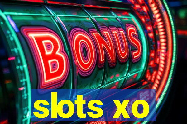 slots xo