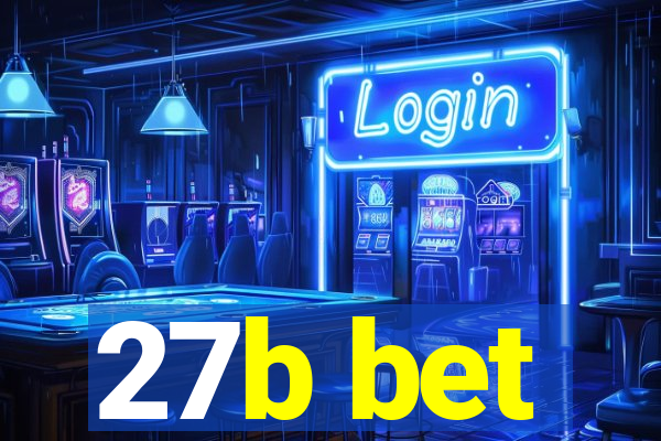 27b bet