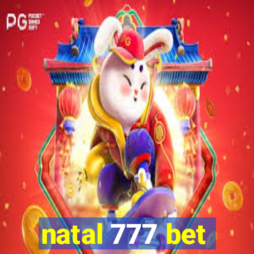 natal 777 bet