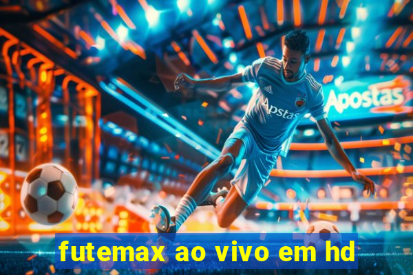 futemax ao vivo em hd