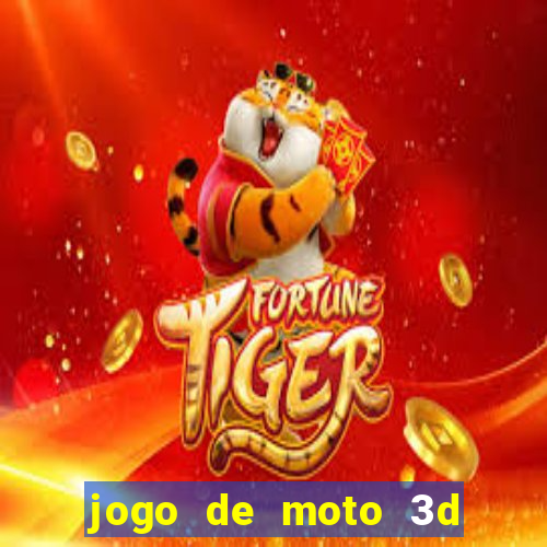 jogo de moto 3d de grau