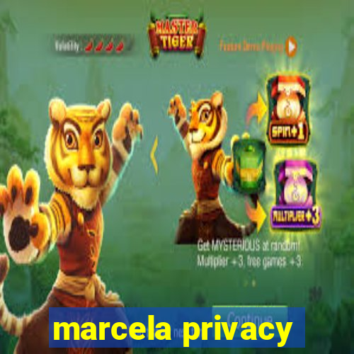 marcela privacy