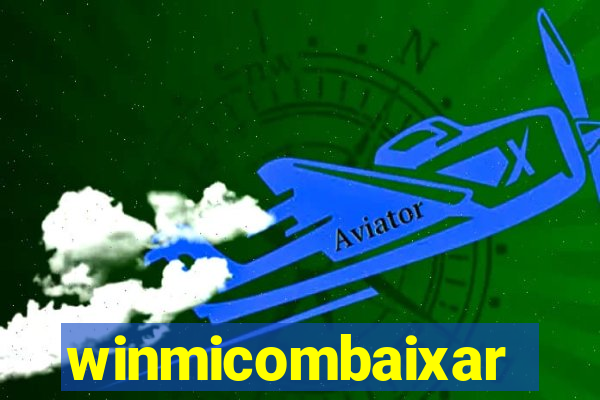 winmicombaixar