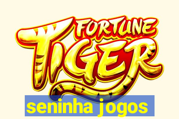 seninha jogos