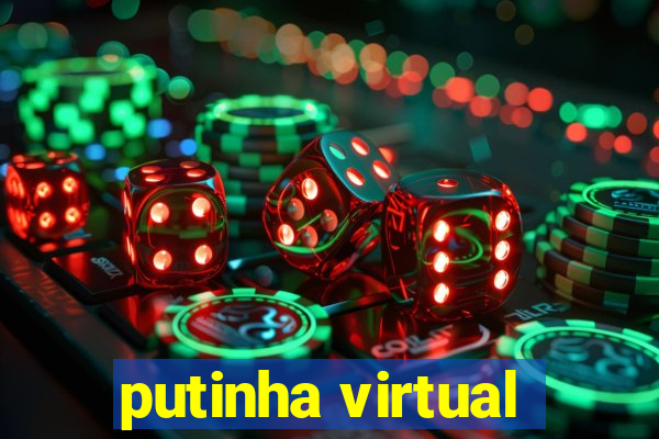 putinha virtual