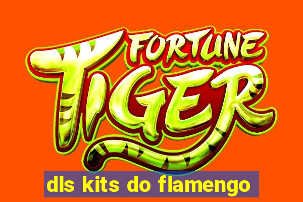 dls kits do flamengo