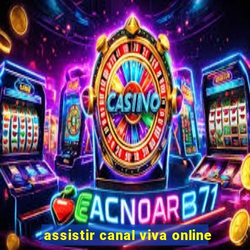 assistir canal viva online