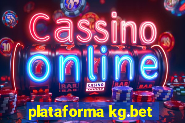 plataforma kg.bet