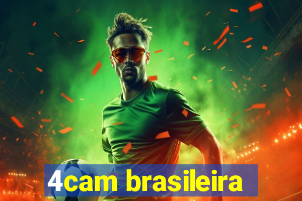 4cam brasileira