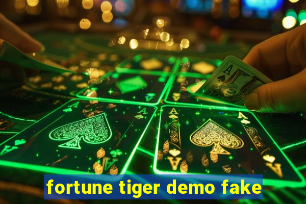 fortune tiger demo fake