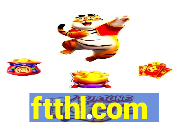 ftthl.com