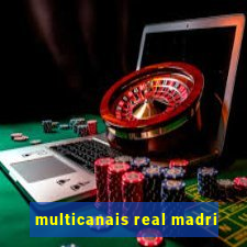 multicanais real madri