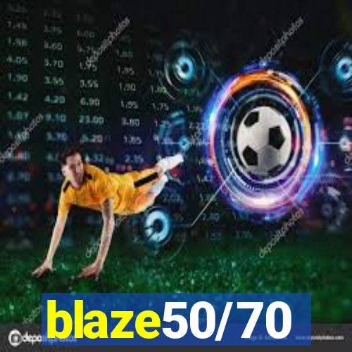 blaze50/70