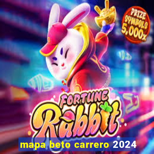 mapa beto carrero 2024