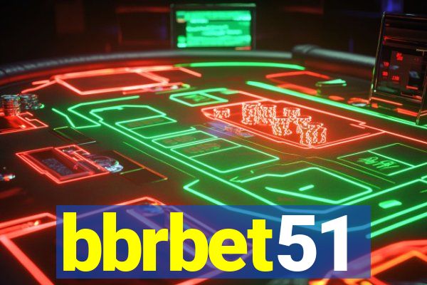 bbrbet51