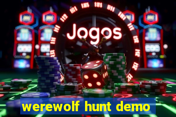 werewolf hunt demo