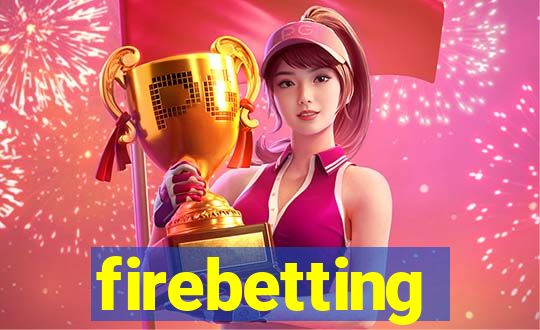 firebetting