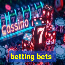 betting bets