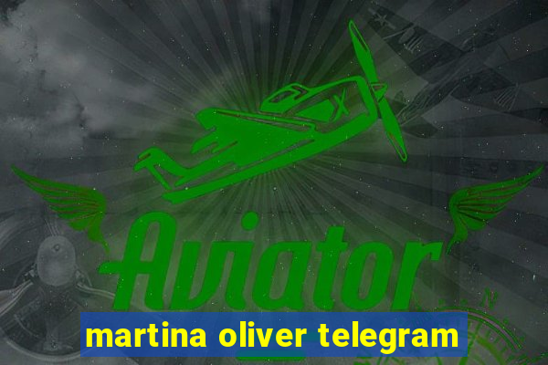 martina oliver telegram