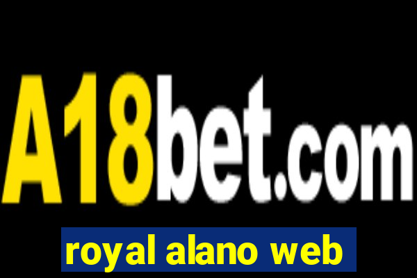 royal alano web