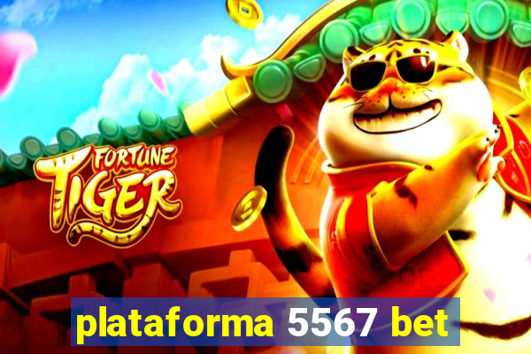 plataforma 5567 bet