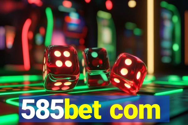 585bet com