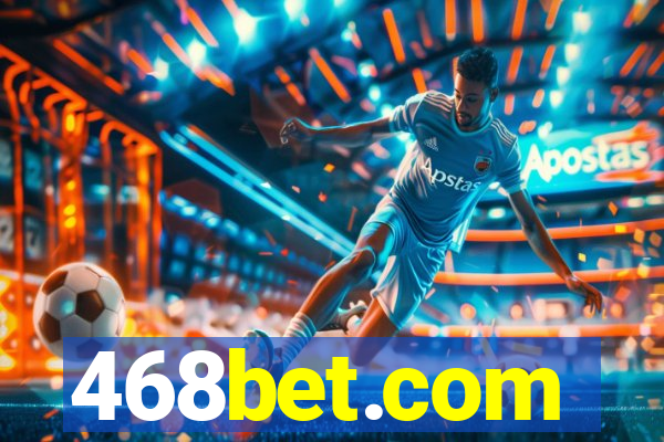 468bet.com