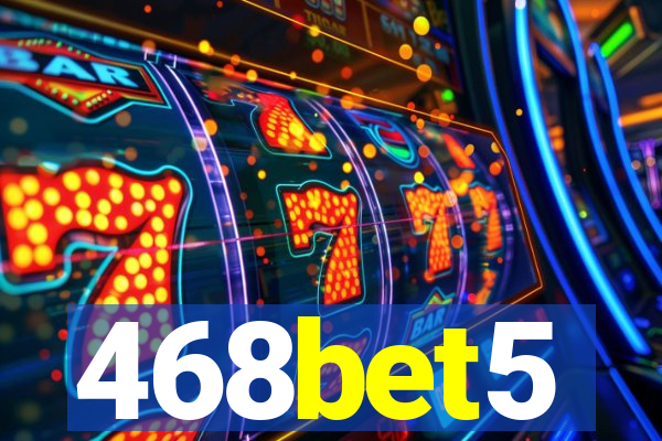 468bet5