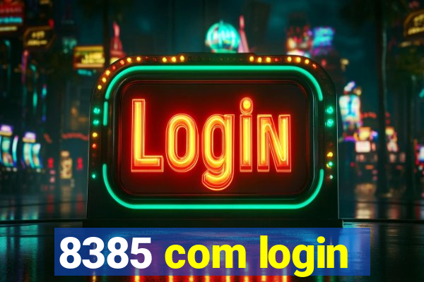 8385 com login