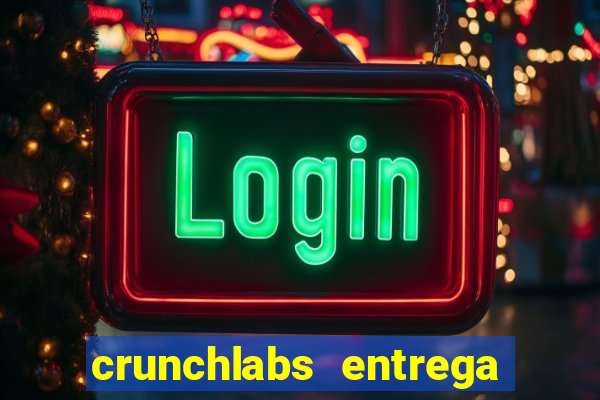 crunchlabs entrega no brasil