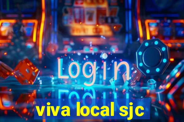 viva local sjc