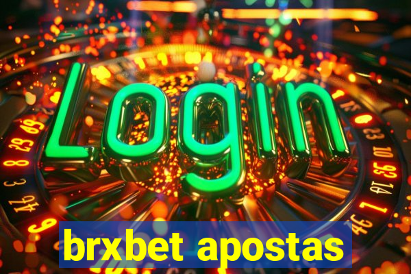 brxbet apostas