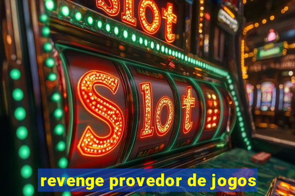 revenge provedor de jogos