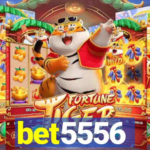 bet5556