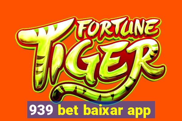 939 bet baixar app