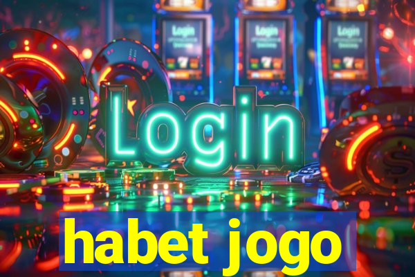 habet jogo