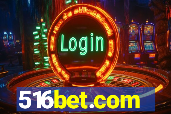 516bet.com