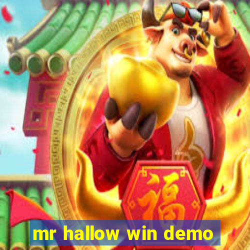 mr hallow win demo