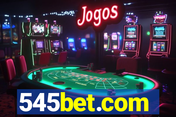 545bet.com