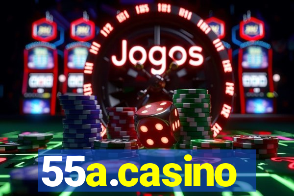 55a.casino