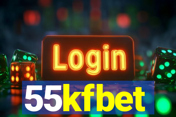 55kfbet