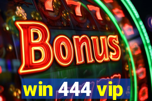 win 444 vip