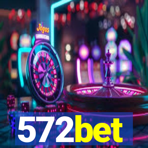 572bet