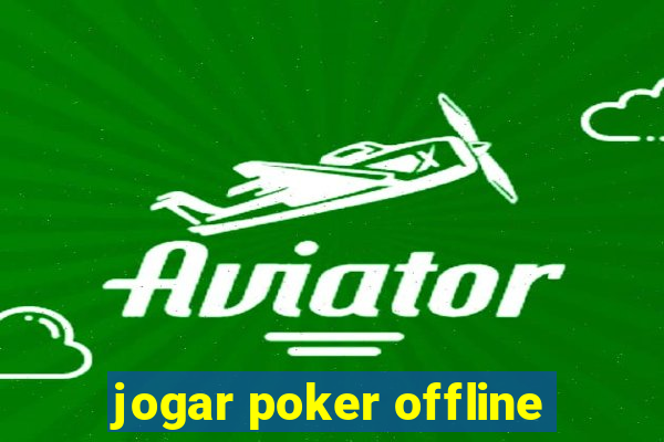 jogar poker offline