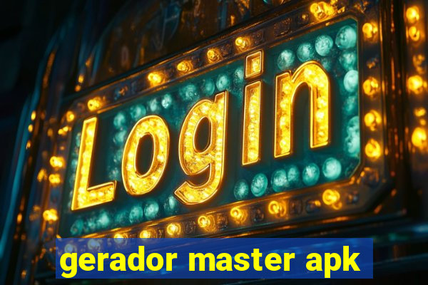 gerador master apk