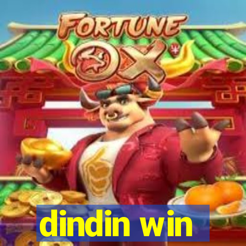 dindin win