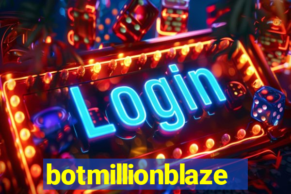 botmillionblaze