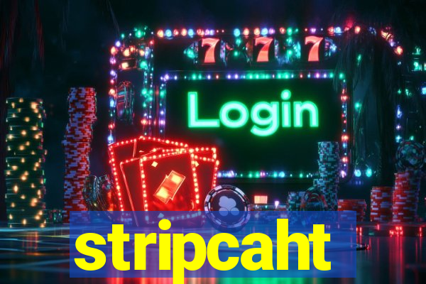 stripcaht